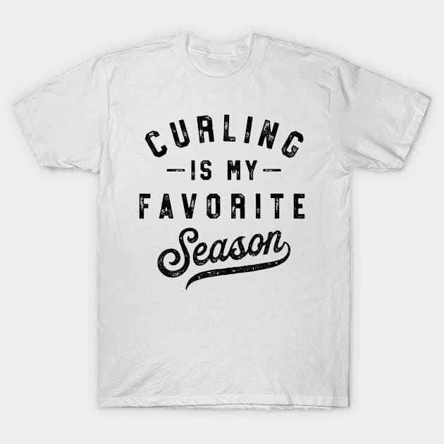 Curling Is My Favorite Season T-Shirt by HeroGifts